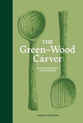 Green Wood Carver Green Wood Carver