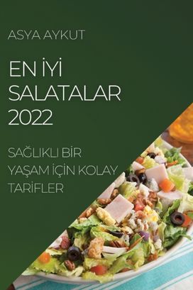 En İyİ Salatalar 2022 En İyİ Salatalar 2022