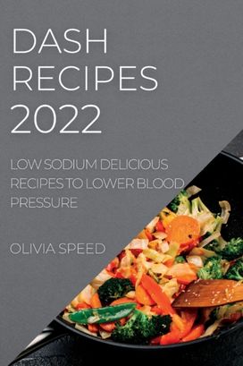 Dash Recipes 2022 Dash Recipes 2022