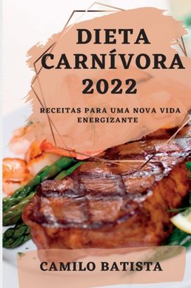 Dieta Carnivora 2022