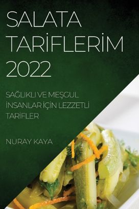 Salata Tarİflerİm 2022 Salata Tarİflerİm 2022