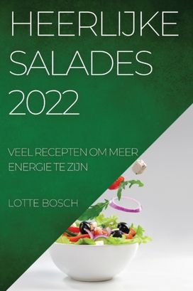 Heerlijke Salades 2022 Heerlijke Salades 2022