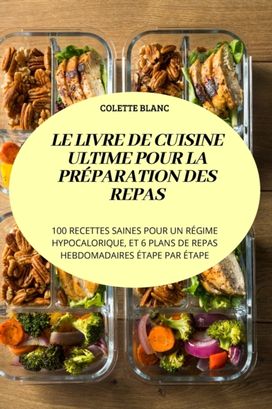Livre De Cuisine Ultime Pour La Preparation Des Repas
