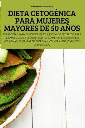 Dieta Cetogenica Para Mujeres Mayores De 50 Anos