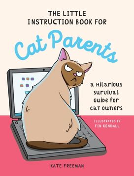 Little Instruction Book for Cat Parents Little Instruction Book for Cat Parents