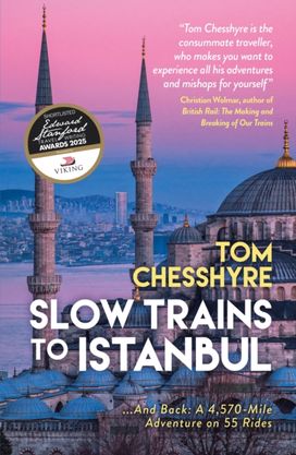 Slow Trains to Istanbul Slow Trains to Istanbul