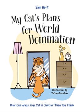 My Cat's Plans for World Domination My Cat's Plans for World Domination