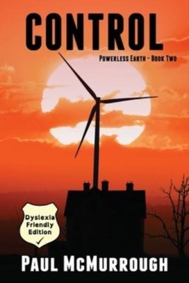 Control (Powerless Earth Book Two) (Dyslexia Friendly Edition) Control (Powerless Earth Book Two) (Dyslexia Friendly Edition)