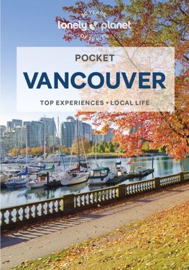 Lonely Planet Pocket Vancouver Lonely Planet Pocket Vancouver