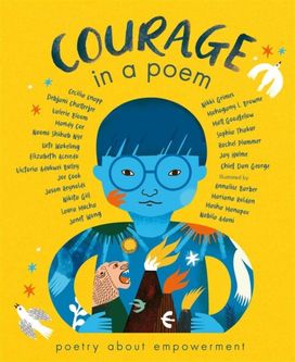 Courage in a Poem Courage in a Poem