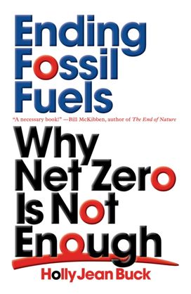 Ending Fossil Fuels Ending Fossil Fuels