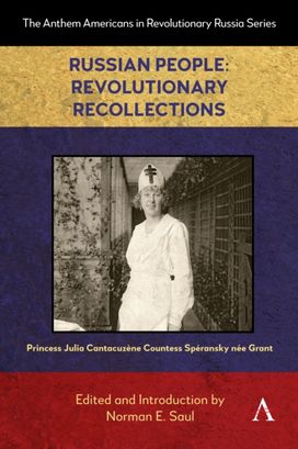 Russian People: Revolutionary Recollections Russian People: Revolutionary Recollections