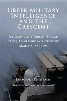 Greek Military Intelligence and the Crescent Greek Military Intelligence and the Crescent