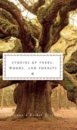 Stories of Trees, Woods, and Forests Stories of Trees, Woods, and Forests