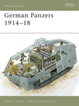 German Panzers 1914–18 German Panzers 1914–18