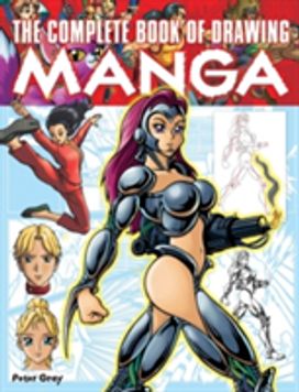 The Complete Book of Drawing Manga