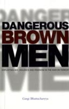 Dangerous Brown Men