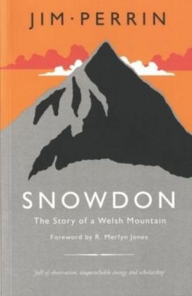 Snowdon - The Story of a Welsh Mountain Snowdon - The Story of a Welsh Mountain