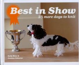 Best in Show: 25 More Dogs to Knit