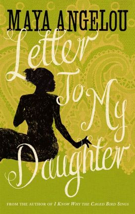 Letter to My Daughter Letter to My Daughter