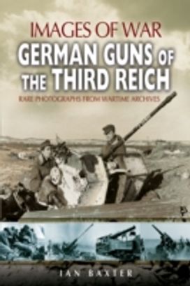 German Guns of the Third Reich