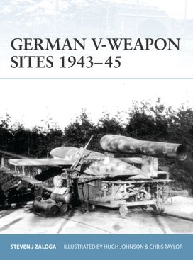 German V-Weapon Sites 1943–45 German V-Weapon Sites 1943–45
