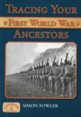 Tracing Your First World War Ancestors