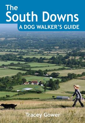South Downs a Dog Walker's Guide (20 Dog Walks) South Downs a Dog Walker's Guide (20 Dog Walks)