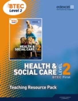 Btec Level 2 First Health and Social Care Teaching Resource Pack with Cd-Rom Btec Level 2 First Health and Social Care Teaching Resource Pack with Cd-Rom