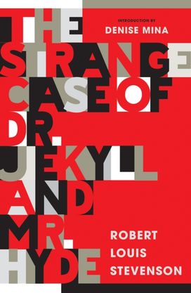 Strange Case of Dr Jekyll and Mr Hyde Strange Case of Dr Jekyll and Mr Hyde