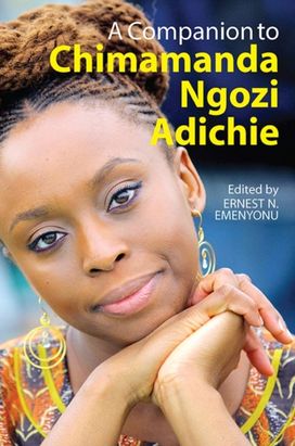 Companion to Chimamanda Ngozi Adichie Companion to Chimamanda Ngozi Adichie