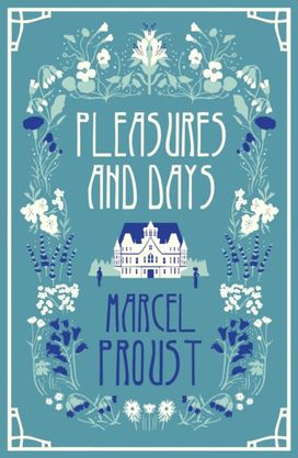 Pleasures and Days Pleasures and Days