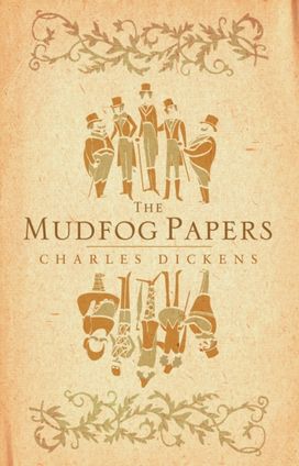 Mudfog Papers Mudfog Papers