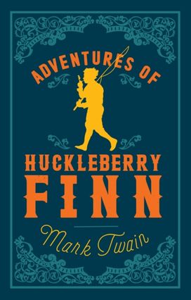 Adventures of Huckleberry Finn Adventures of Huckleberry Finn