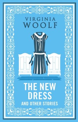 New Dress and Other Stories New Dress and Other Stories