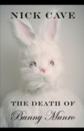 The Death of Bunny Munro The Death of Bunny Munro