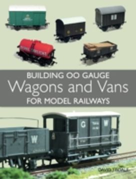 Building 00 Gauge Wagons and Vans for Model Railways