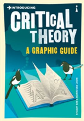 Introducing Critical Theory Introducing Critical Theory