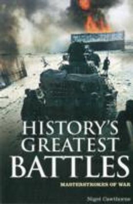 History's Greatest Battles History's Greatest Battles