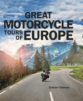 Great Motorcycle Tours of Europe Great Motorcycle Tours of Europe