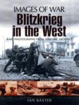 Blitzkrieg in the West Blitzkrieg in the West