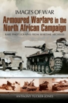 Armoured Warfare in the North African Campaign