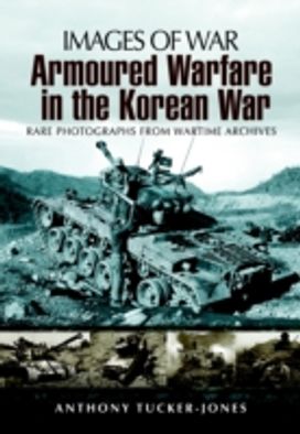 Armoured Warfare in the Korean War