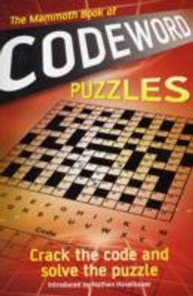 The Mammoth Book of Codeword Puzzles The Mammoth Book of Codeword Puzzles