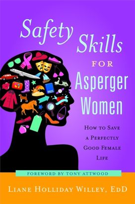 Safety Skills for Asperger Women Safety Skills for Asperger Women