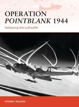 Operation Pointblank 1944 Operation Pointblank 1944