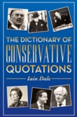 Dictionary of Conservative Quotations Dictionary of Conservative Quotations