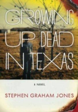 Growing up Dead in Texas Growing up Dead in Texas