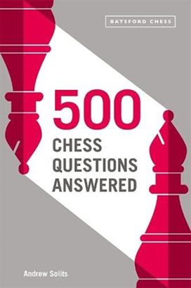 500 Chess Questions Answered