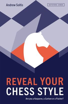 Reveal Your Chess Style Reveal Your Chess Style